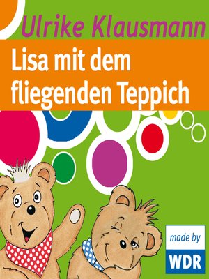 cover image of Bärenbude, Lisa mit dem fliegenden Teppich